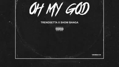 Trendsetta & Show Banga - Oh My God