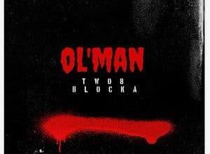 Two8 Blocka - Ol'Man