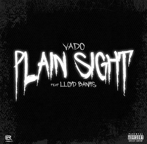 Vado feat. Lloyd Banks - Plain Sight
