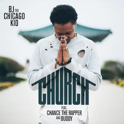 BJ The Chicago Kid - Church cover