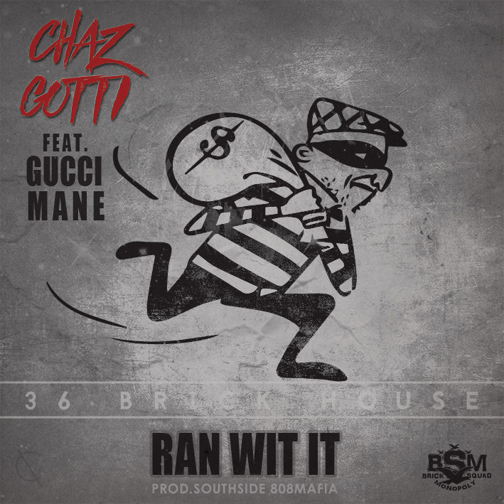 Chaz Gotti - Ran Wit It cover
