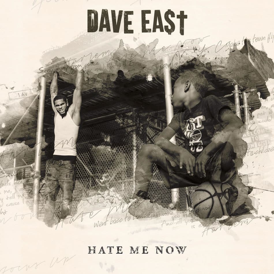 Dave East - Hate Me Now cover