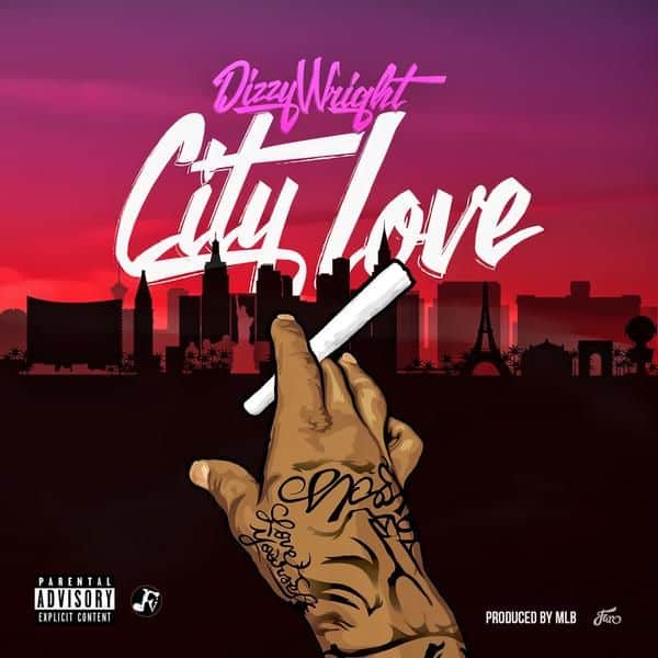 Dizzy Wright - City Love cover