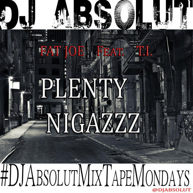 Fat Joe - Plenty Nigazzz cover