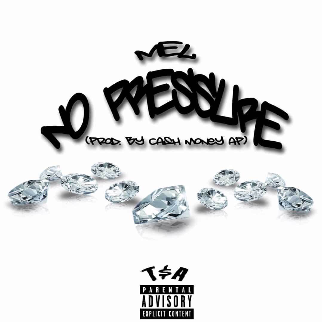 Mel - No Pressure
