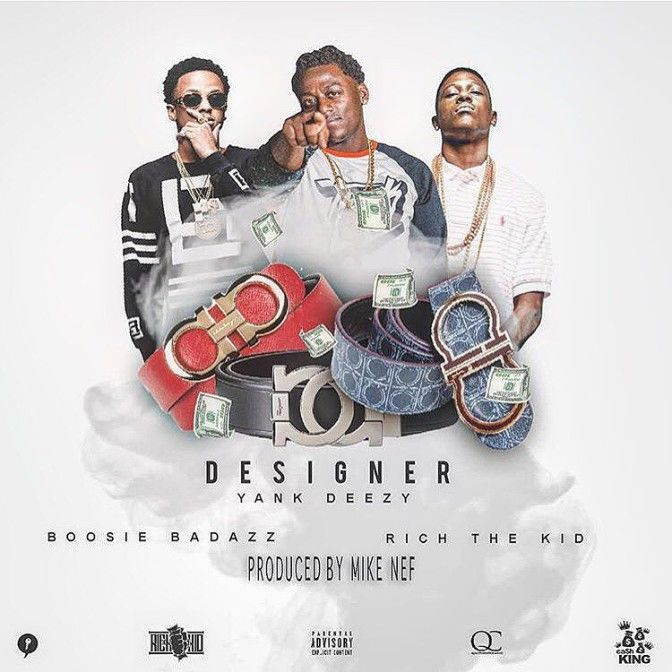 Rich The Kid, Boosie Badazz & Yank Deezy - Designer cover