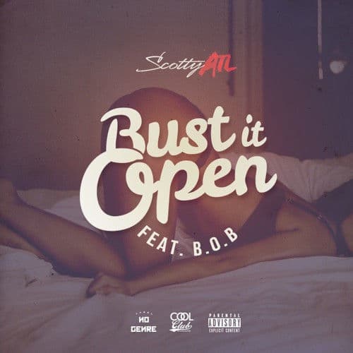 Scotty ATL - Bust It Open cover