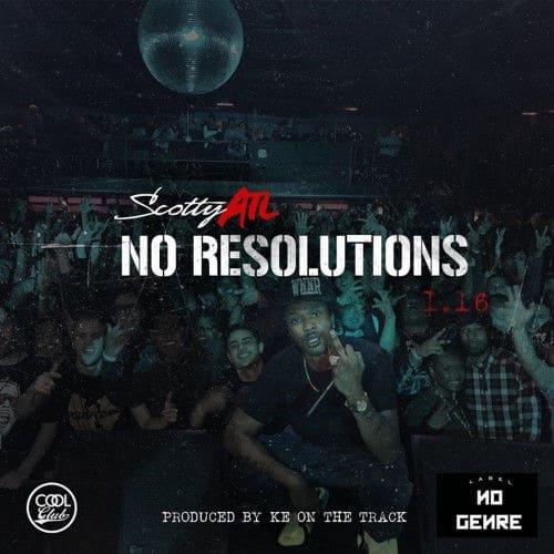 Scotty ATL - No Resolutions cover