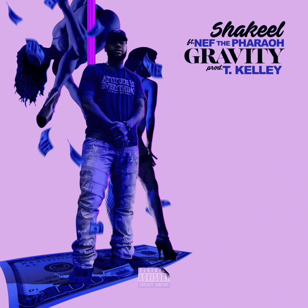 Shakeel feat. Nef The Pharaoh - Gravity