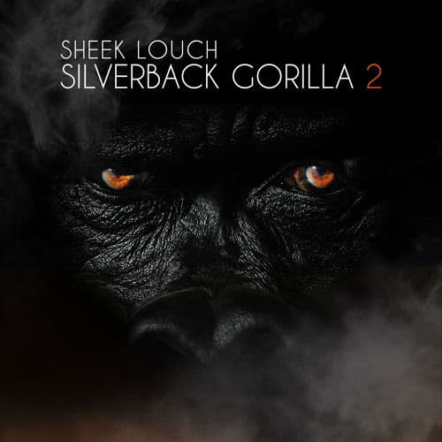 Sheek Louch - Silverback Gorilla 2 cover