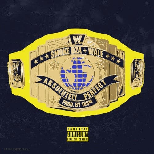 Smoke DZA & Wale - Absolutely Perfect cover