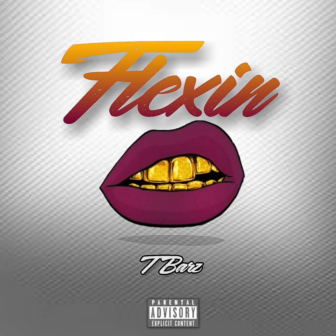 T Barz - Flexin