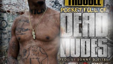 Trouble Pocket Full Of Dead Dudes